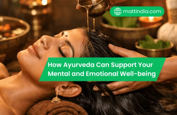 How Ayurveda Can Support Your Mental and Emotional Well-being
