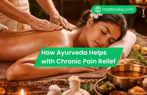 How Ayurveda Helps with Chronic Pain Relief