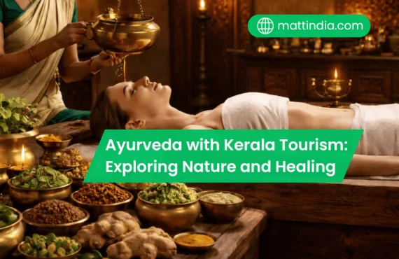 Ayurveda with Kerala Tourism: Exploring Nature and Healing