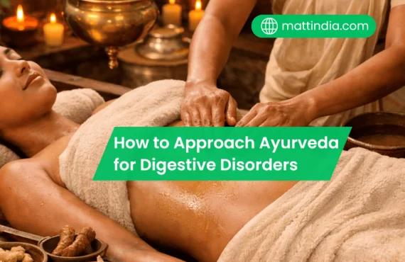 How to Approach Ayurveda for Digestive Disorders