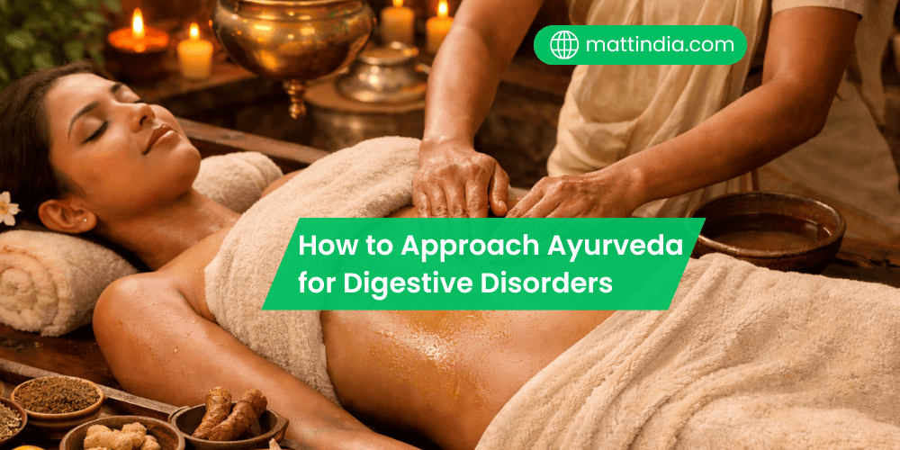 How to Approach Ayurveda for Digestive Disorders