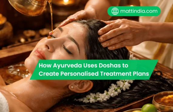 How Ayurveda Uses Doshas to Create Personalised Treatment Plans