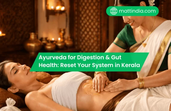 Ayurveda for Digestion & Gut Health: Reset Your System in Kerala