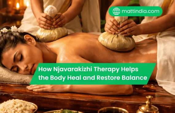 How Njavarakizhi Therapy Helps the Body Heal and Restore Balance