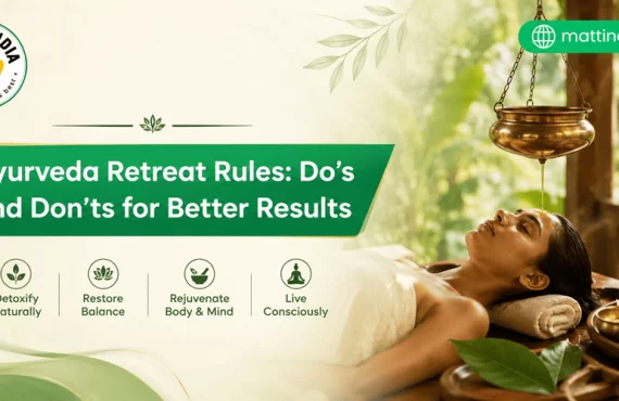Ayurveda Retreat Rules: Do’s and Don’ts for Better Results