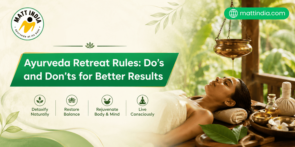 Ayurveda Retreat Rules: Do’s and Don’ts for Better Results