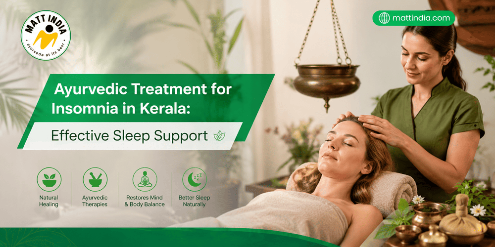 Ayurvedic Treatment for Insomnia in Kerala: Effective Sleep Support
