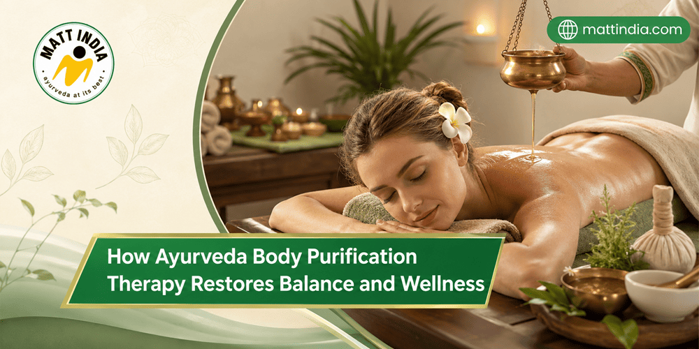 How Ayurveda Body Purification Therapy Restores Balance and Wellness
