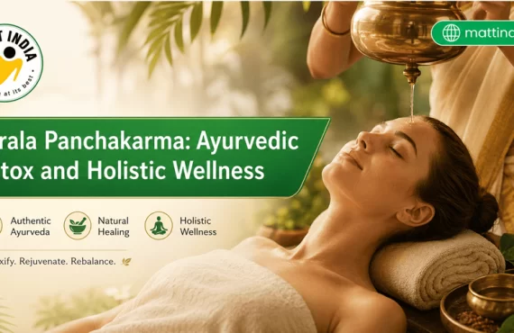 Kerala Panchakarma: Ayurvedic Detox and Holistic Wellness