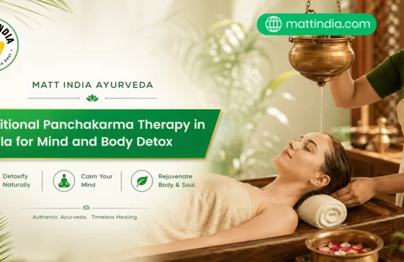 Traditional Panchakarma Therapy in Kerala for Mind and Body Detox