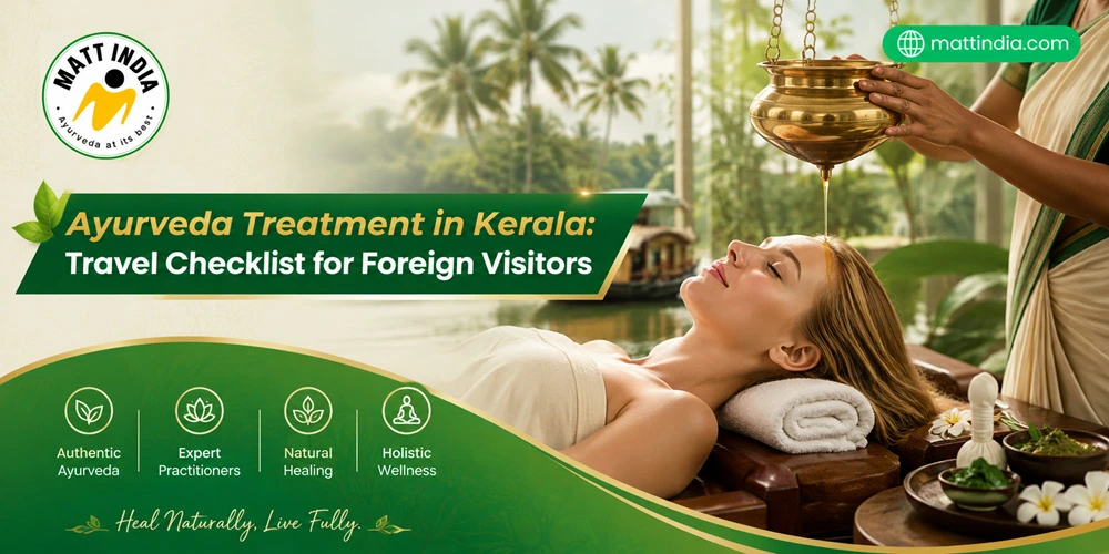 Ayurveda Treatment in Kerala Travel Checklist for Foreign Visitors