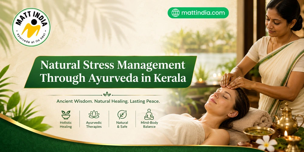 Natural Stress Management Through Ayurveda in Kerala