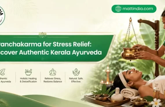 Panchakarma for Stress Relief: Discover Authentic Kerala Ayurveda