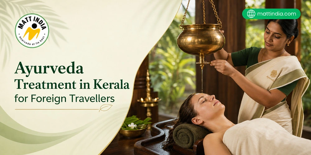 Ayurveda Treatment in Kerala for Foreign Travellers