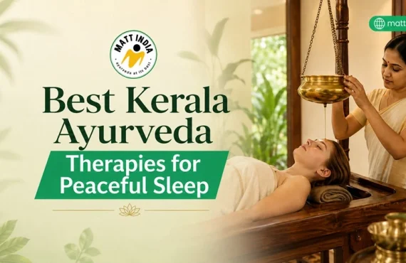 Best Kerala Ayurveda Therapies for Peaceful Sleep