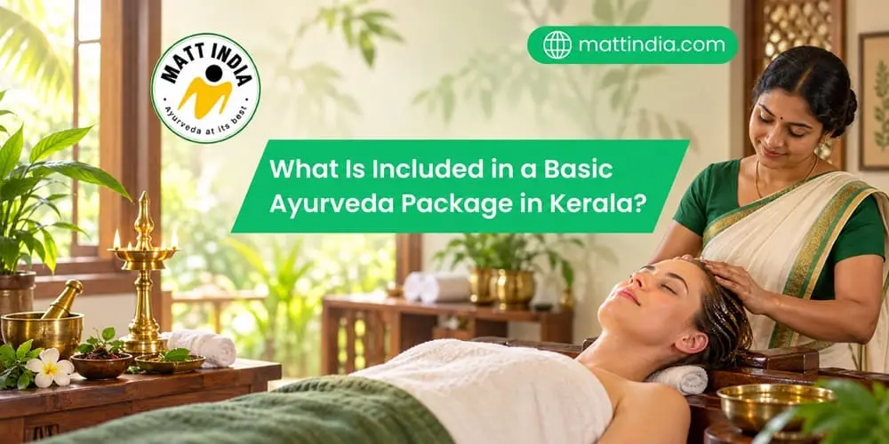 What Is Included in a Basic Ayurveda Package in Kerala?