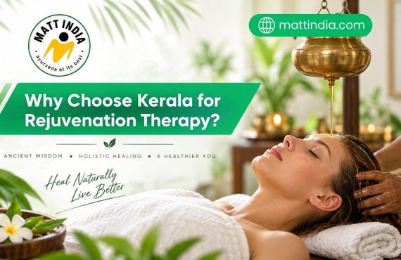 Why Choose Kerala for Rejuvenation Therapy?